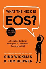 Livre Relié What the Heck Is EOS? de Gino Wickman