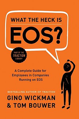 Livre Relié What the Heck Is EOS? de Gino Wickman