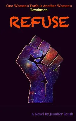 E-Book (epub) Refuse von Jennifer Roush