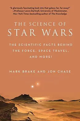 E-Book (epub) The Science of Star Wars von Mark Brake, Jon Chase