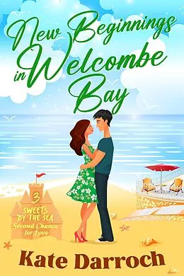 E-Book (epub) New Beginnings in Welcombe Bay von Kate Darroch