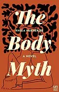 E-Book (epub) The Body Myth von Rheea Mukherjee