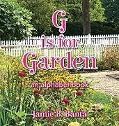Livre Relié G is for Garden de Jamie B. Banta