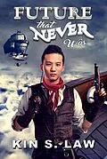 E-Book (epub) Future That Never Was (Lands Beyond, #1) von Kin S. Law