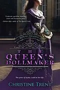 E-Book (epub) The Queen's Dollmaker (The Royal Trades Series, #1) von Christine Trent