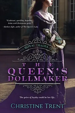 E-Book (epub) The Queen's Dollmaker (The Royal Trades Series, #1) von Christine Trent