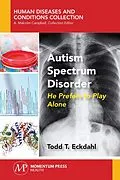 E-Book (epub) Autism Spectrum Disorder von Todd T. Eckdahl