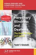 E-Book (epub) Hereditary Blindness and Deafness von Todd T. Eckdahl