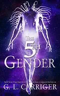 E-Book (epub) The 5th Gender: A Tinkered Stars Mystery von G. L. Carriger, Gail Carriger