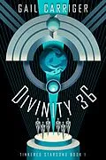 E-Book (epub) Divinity 36: Tinkered Starsong Book 1 von Gail Carriger