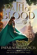 E-Book (epub) Path of Blood (Path Series, #3) von Diana Pharaoh Francis
