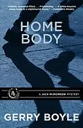 E-Book (epub) Home Body von Gerry Boyle