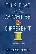 E-Book (epub) This Time Might Be Different von Elaine Ford