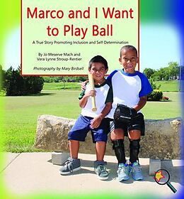 E-Book (epub) Marco and I Want To Play Ball von Jo Meserve Mach, Vera Lynne Stroup-Rentier