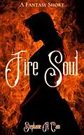 E-Book (epub) Fire Soul von Stephanie A. Cain