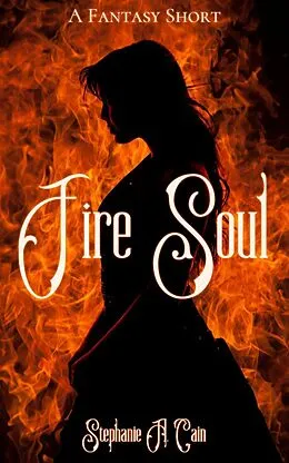 E-Book (epub) Fire Soul von Stephanie A. Cain