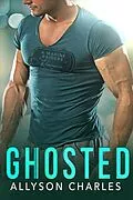 E-Book (epub) Ghosted (Marine Raiders Alpha, #4) von Allyson Charles