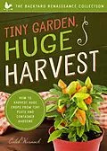 E-Book (epub) Tiny Garden, Huge Harvest von Caleb Warnock