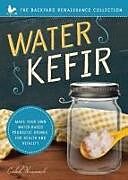 Couverture cartonnée Water Kefir de Caleb Warnock