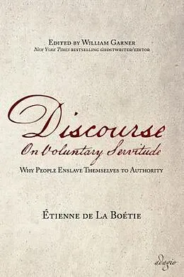 E-Book (epub) Discourse on Voluntary Servitude von Etienne De La Boetie