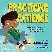 Kartonierter Einband PRACTICING PATIENCE von Jennifer (Jennifer Law) Law