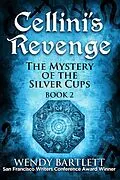 E-Book (epub) Cellini's Revenge: The Mystery of the Silver Cups, Book 2 von Wendy Bartlett