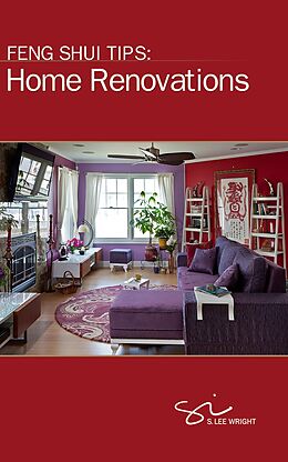 eBook (epub) Feng Shui Tips: Home Renovations de S. Lee Wright