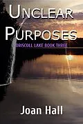 E-Book (epub) Unclear Purposes (Driscoll Lake, #3) von Aiw Press