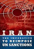 E-Book (epub) IRAN - The Imperative to Reimpose UN Sanctions von National Council of Resistance of Iran, Ncri Us, Ncri U. S. Representative Office