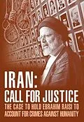 E-Book (epub) IRAN; Call for Justice von Ncri U. S. Representative Office