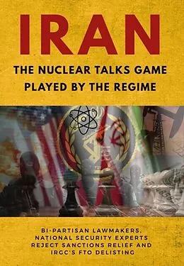 E-Book (epub) IRAN-The Nuclear Talks Game Played by the Regime von Ncri U. S. Representative Office, National Council of Resistance of Iran, Ncri Us