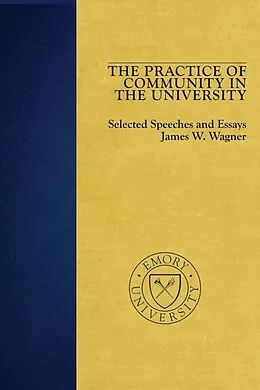 E-Book (epub) Practice of Community in the University von James Wagner