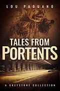 E-Book (epub) Tales from Portents - Greystone Book Two von Lou Paduano