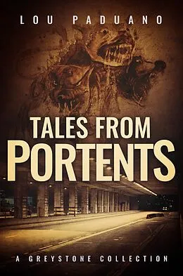 E-Book (epub) Tales from Portents - Greystone Book Two von Lou Paduano