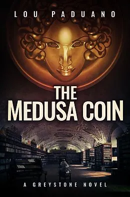 E-Book (epub) The Medusa Coin - Greystone Book Three von Lou Paduano