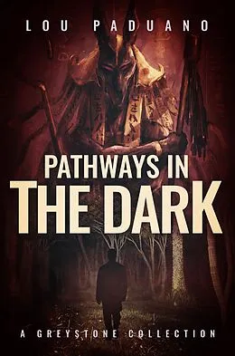 E-Book (epub) Pathways in the Dark - Greystone Book Four von Lou Paduano