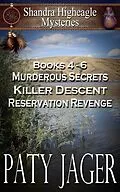 E-Book (epub) Shandra Higheagle Mystery Books 4-6 von Paty Jager
