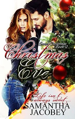 E-Book (epub) Christmas Eve (Sweet Christmas Series, #2) von Samantha Jacobey
