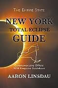 Kartonierter Einband New York Total Eclipse Guide von Aaron Linsdau