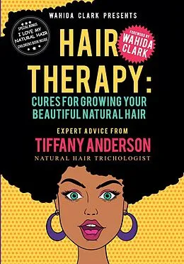 E-Book (epub) Hair Therapy: Cures For Growing Your Beautiful Natural Hair von Tiffany Anderson