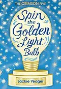 E-Book (epub) Spin the Golden Light Bulb von Jackie Yeager