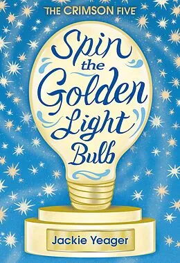 E-Book (epub) Spin the Golden Light Bulb von Jackie Yeager