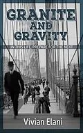 E-Book (epub) Granite and Gravity von Vivian Elani