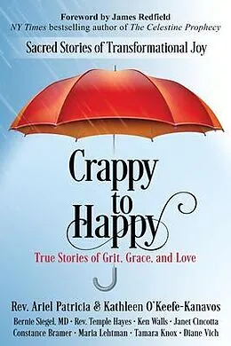 E-Book (epub) Crappy to Happy von Rev. Ariel Patricia, Kathleen O'Keefe-Kanavos