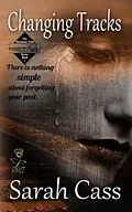 E-Book (epub) Changing Tracks (The Dominion Falls Series Book 1) von Sarah Cass