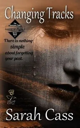 E-Book (epub) Changing Tracks (The Dominion Falls Series Book 1) von Sarah Cass