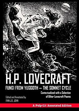 E-Book (epub) Fungi from Yuggoth - The Sonnet Cycle von H. P Lovecraft, Finn J. D. John