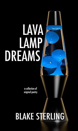 eBook (epub) Lava Lamp Dreams de Blake Sterling