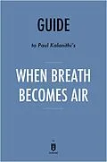 E-Book (epub) Summary of When Breath Becomes Air von Instaread Summaries