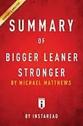 E-Book (epub) Summary of Bigger Leaner Stronger von Instaread Summaries